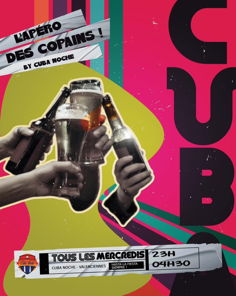Apéro des Copains Mercredi Soir au Cuba Bar Norche Valenciennes Party Best Place North Hauts de France Nightclub Pub Soirée