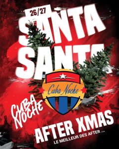 Weekend de Noêl 26 & 27 Décrembre Vendredi Samedi soir NightClub Bar CUBA NOCHE Valenciennes